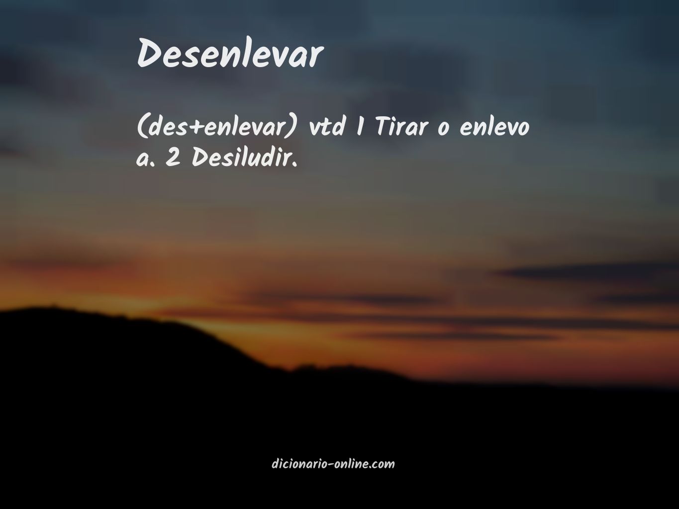 Significado de desenlevar