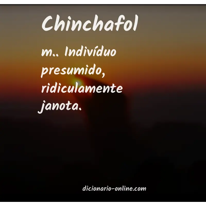 Significado de chinchafol