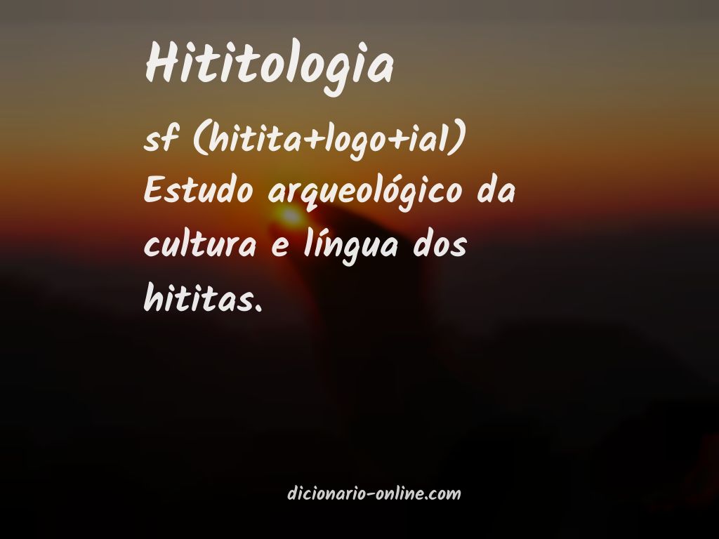 Significado de hititologia