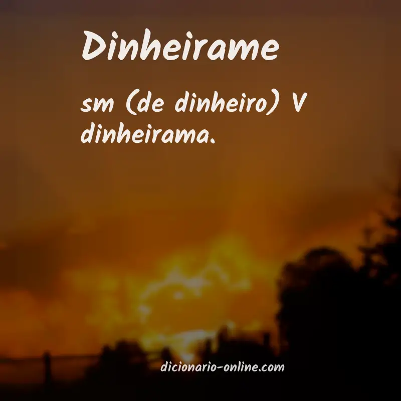 Significado de dinheirame