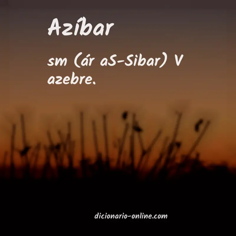 Significado de azíbar