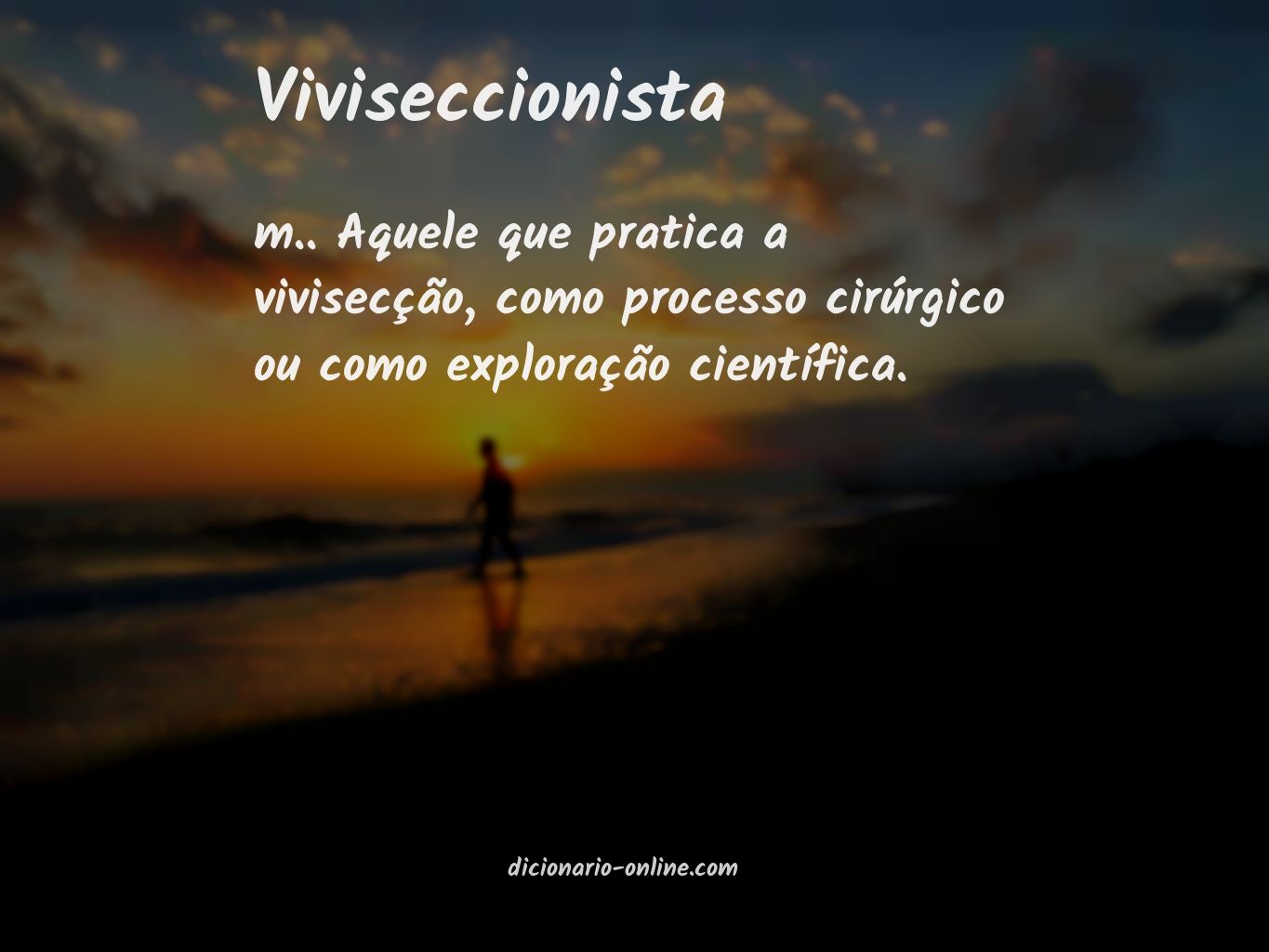 Significado de viviseccionista