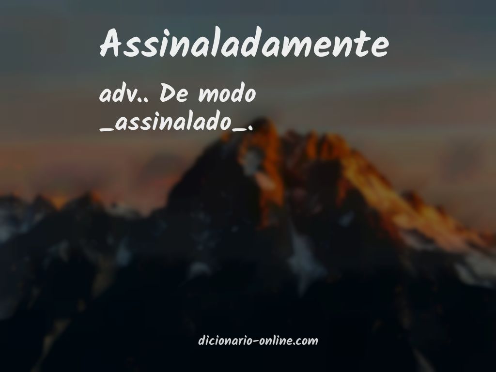 Significado de assinaladamente