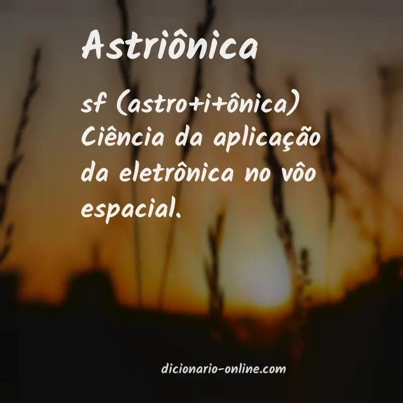 Significado de astriônica