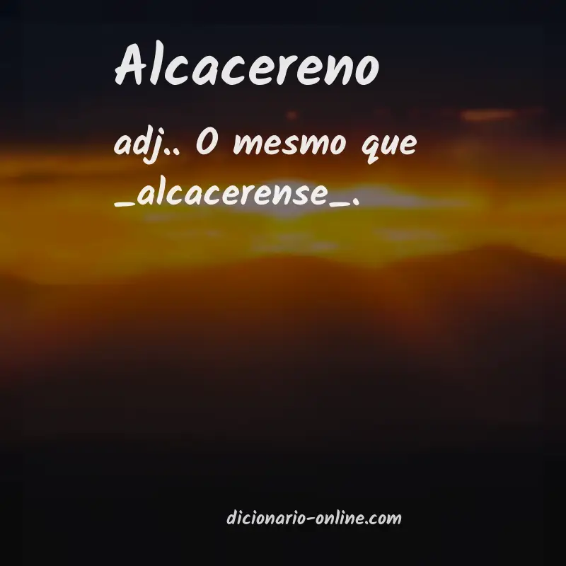 Significado de alcacereno