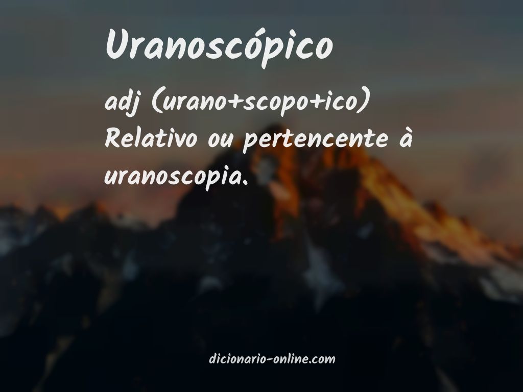 Significado de uranoscópico