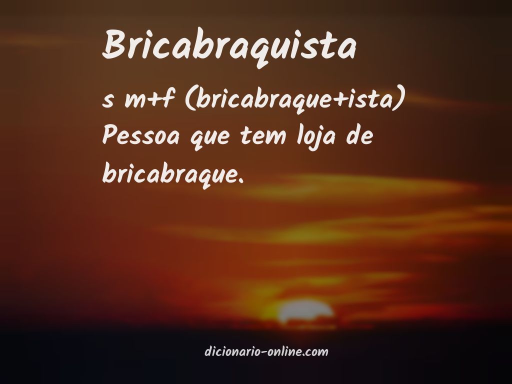 Significado de bricabraquista