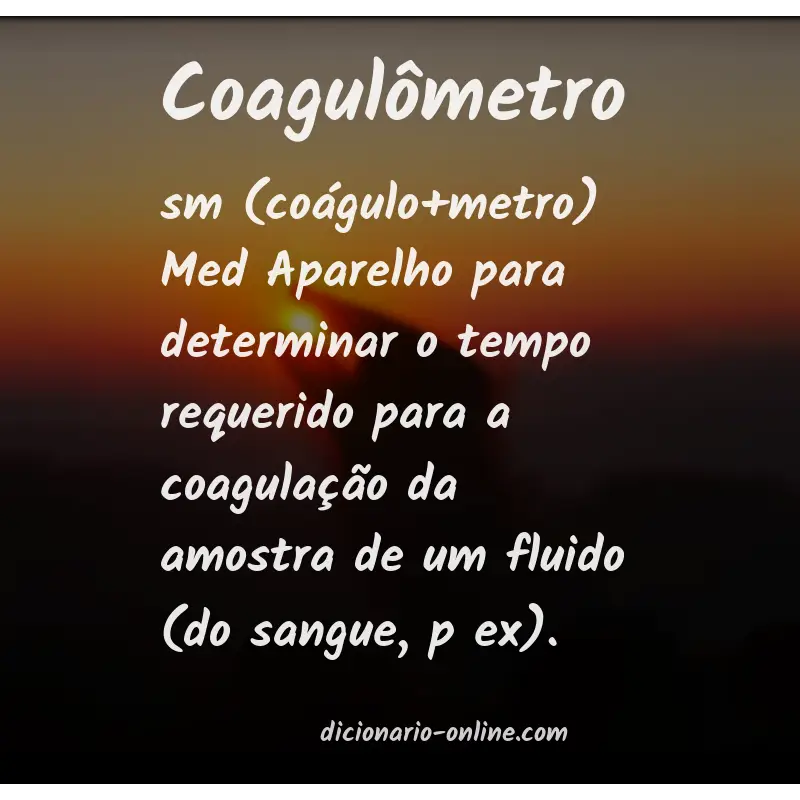 Significado de coagulômetro