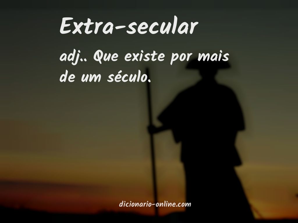 Significado de extra-secular