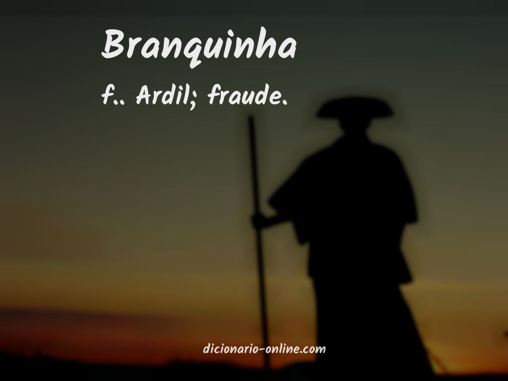 Significado de branquinha