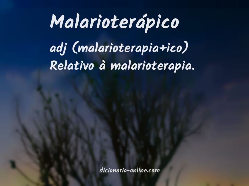 Significado de malarioterápico