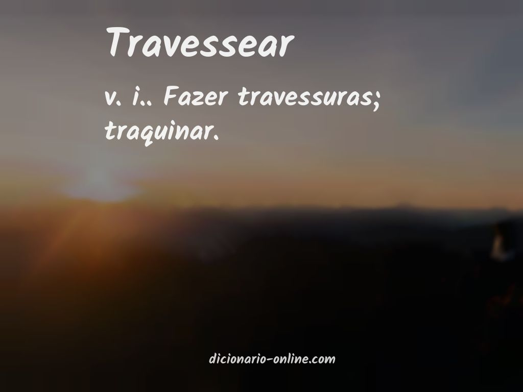 Significado de travessear