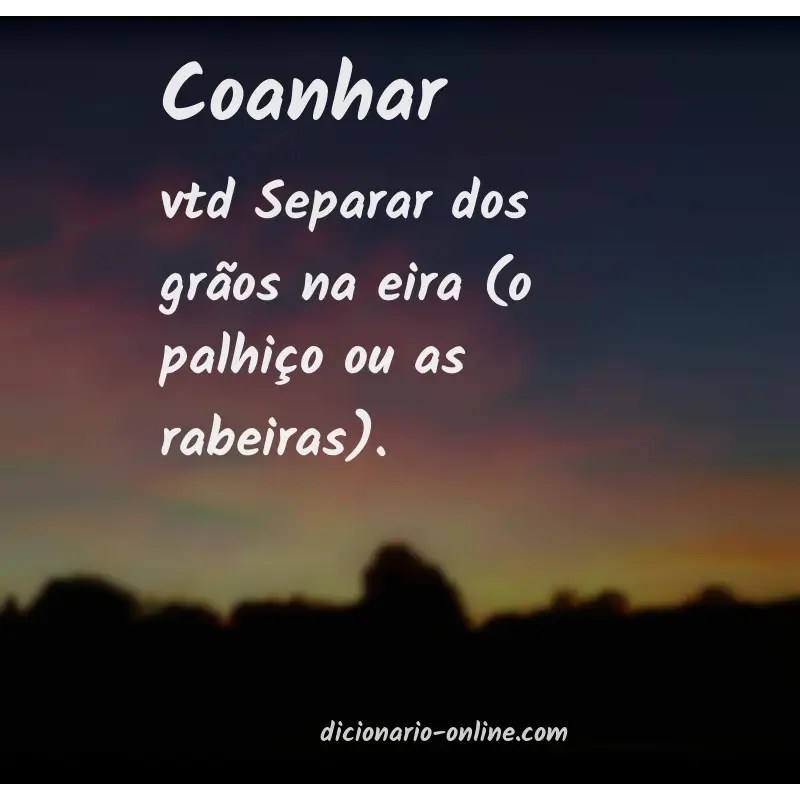 Significado de coanhar