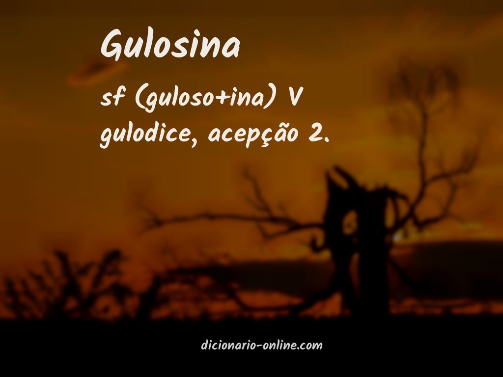 Significado de gulosina