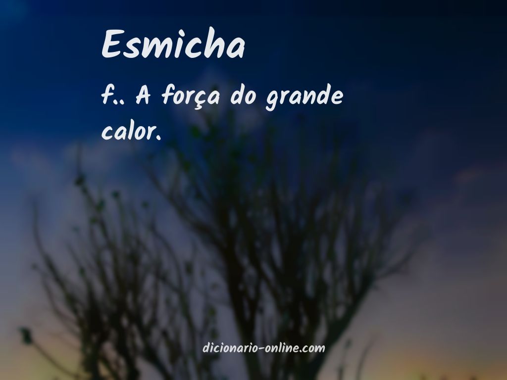 Significado de esmicha