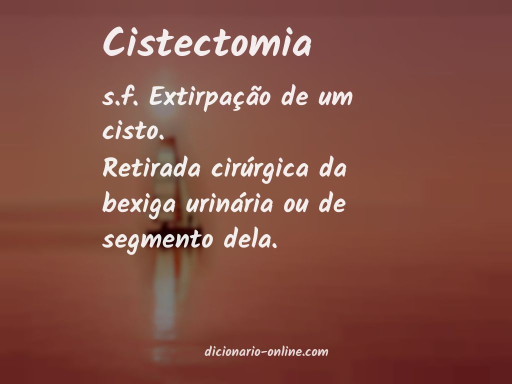 Significado de cistectomia
