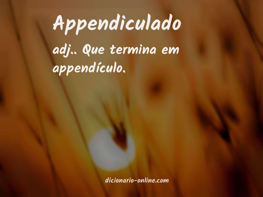 Significado de appendiculado