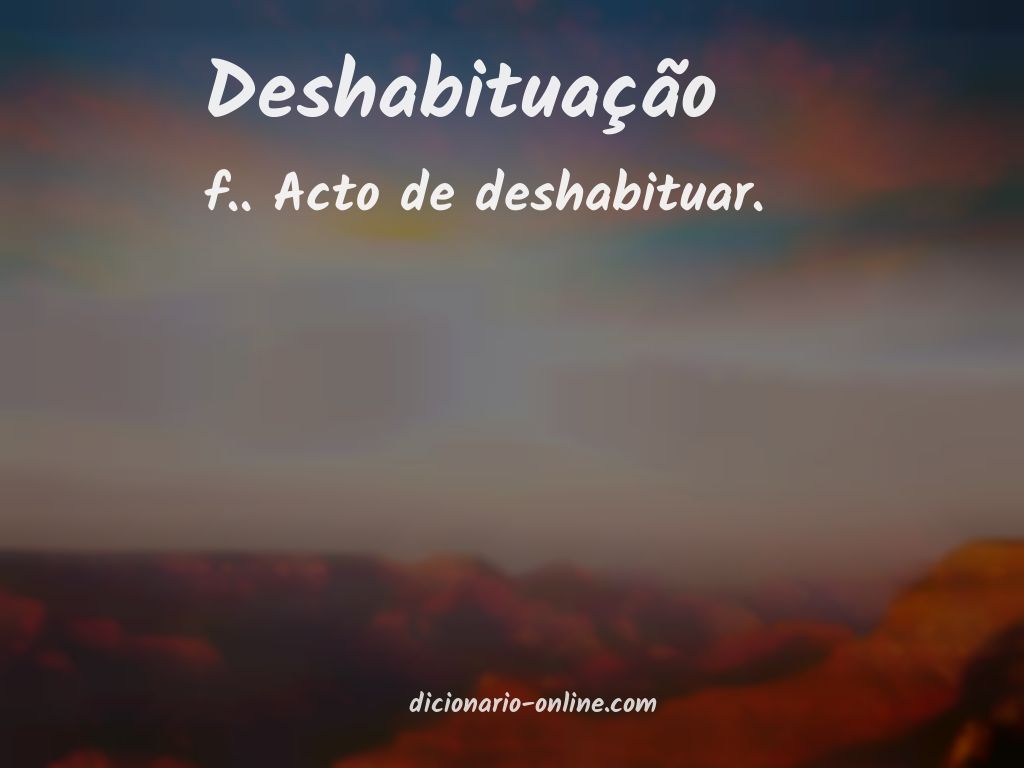 Significado de deshabituação