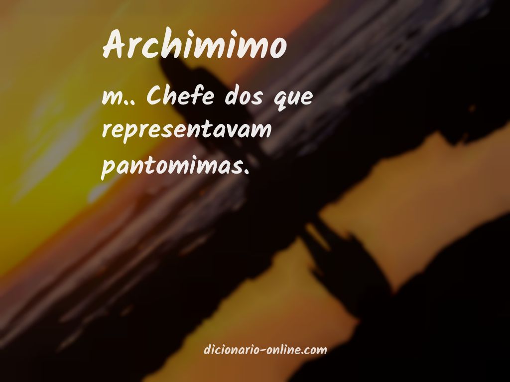 Significado de archimimo