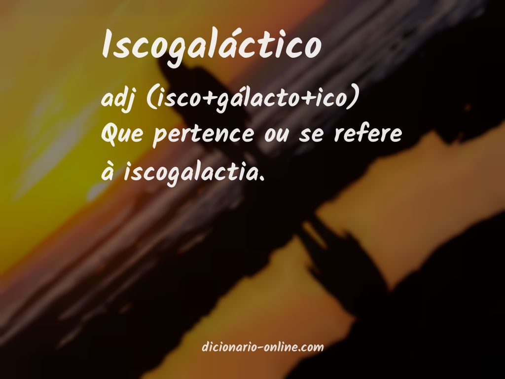 Significado de iscogaláctico