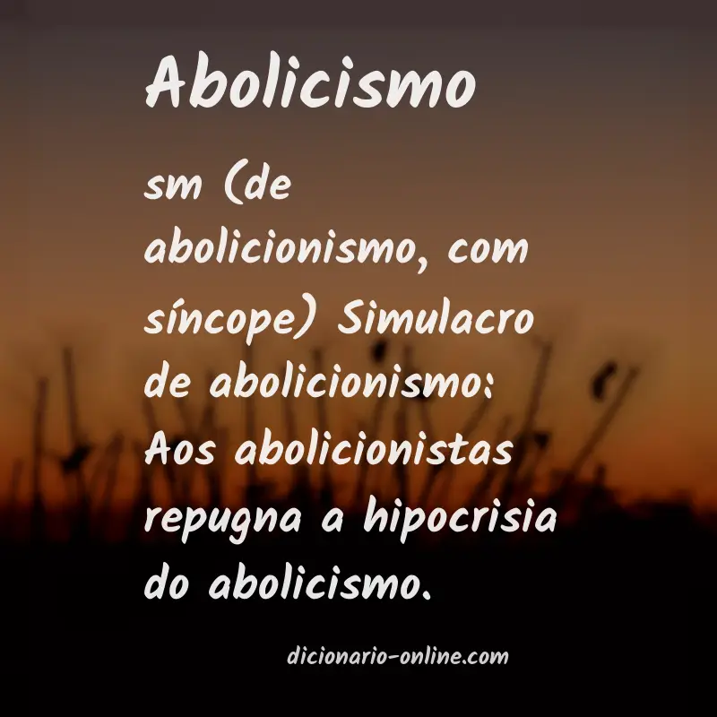 Significado de abolicismo