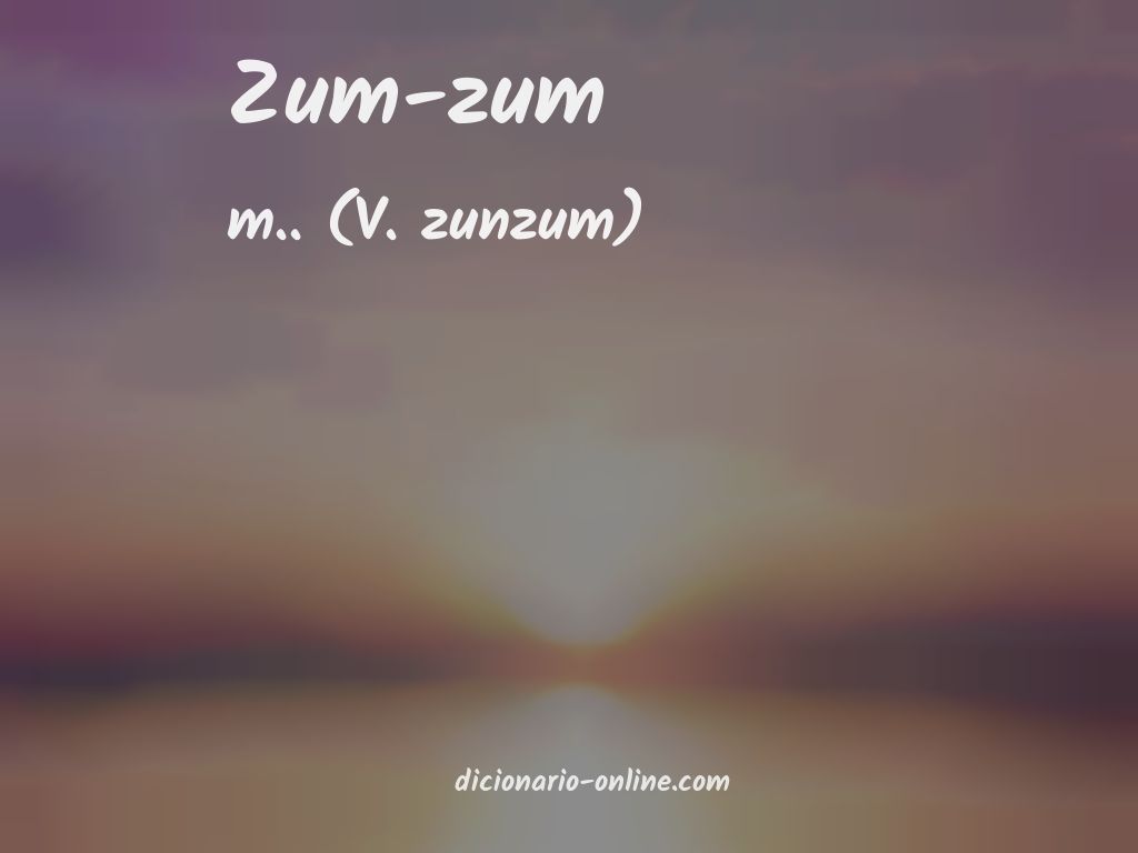 Significado de zum-zum
