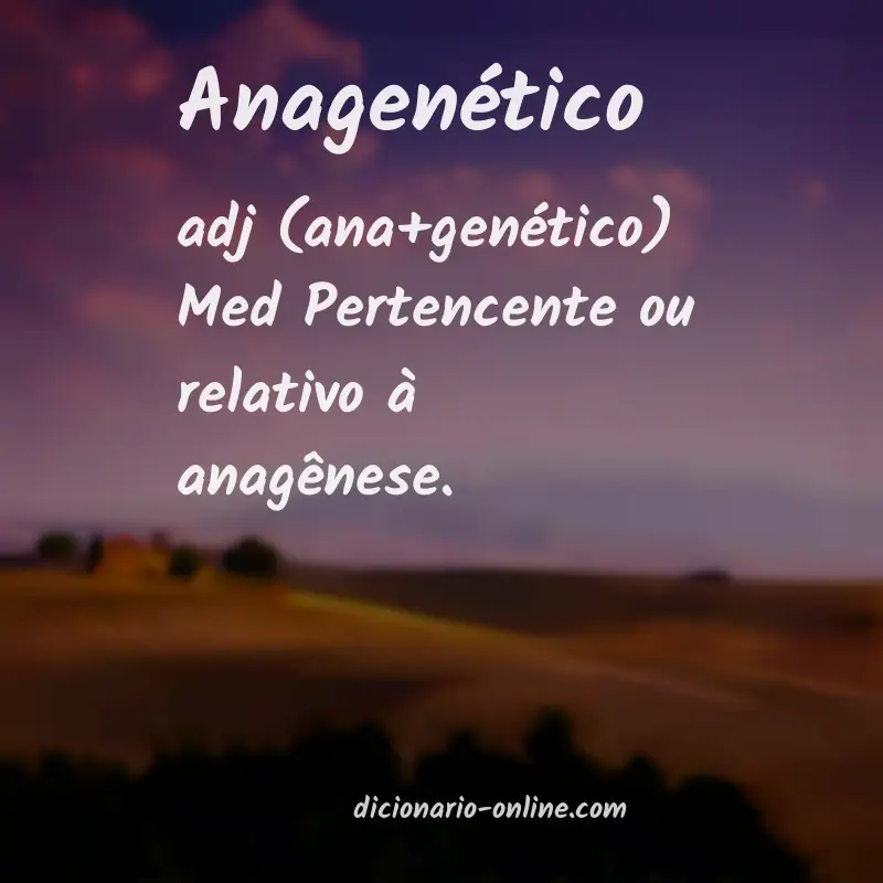 Significado de anagenético