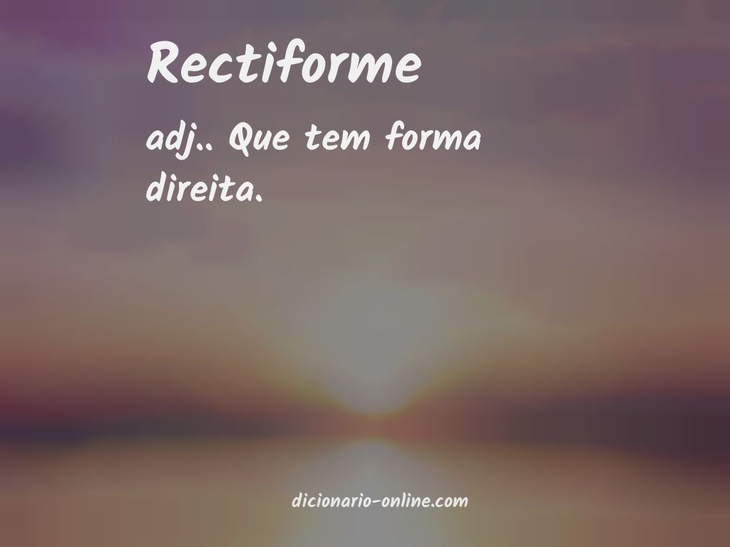 Significado de rectiforme