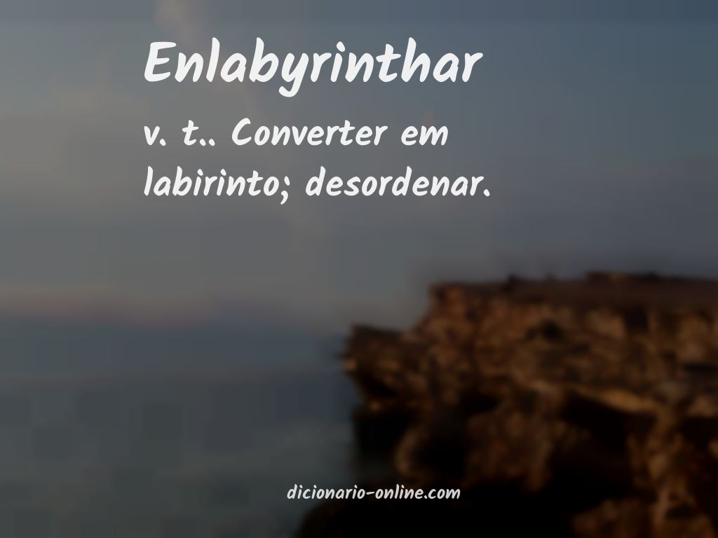 Significado de enlabyrinthar