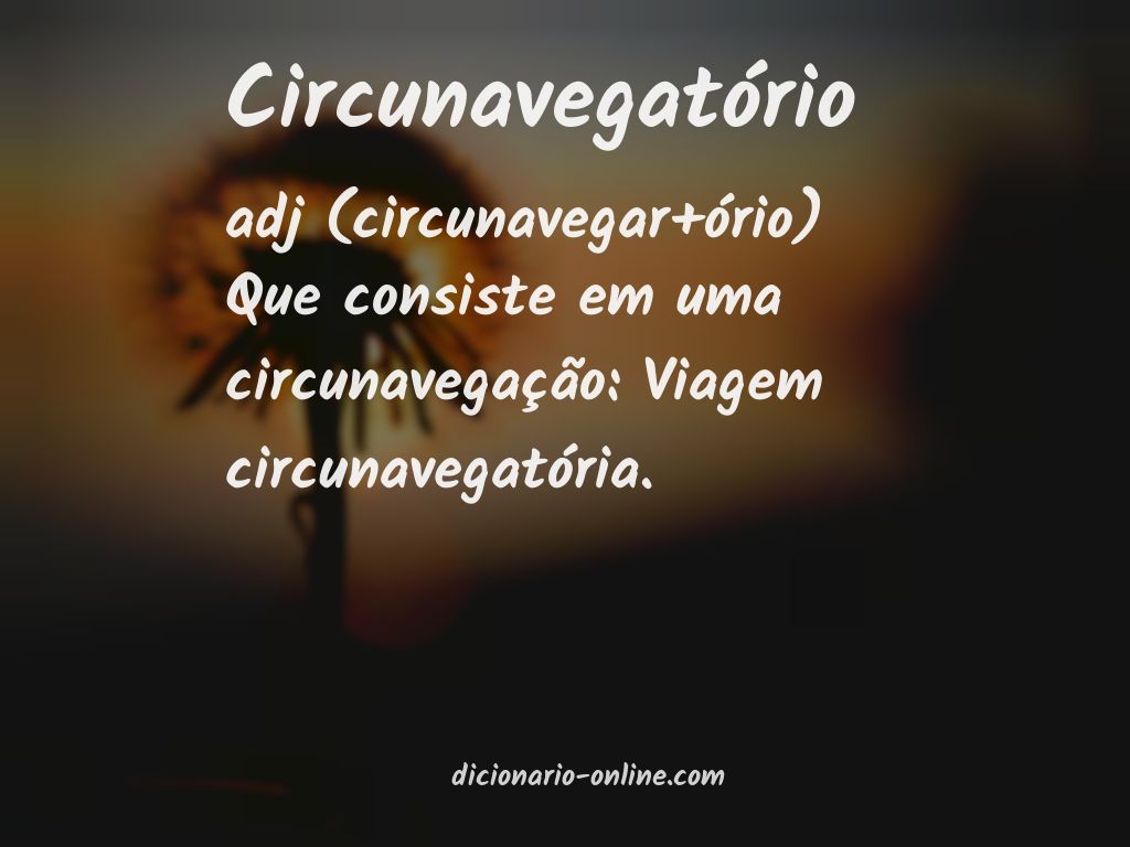 Significado de circunavegatório