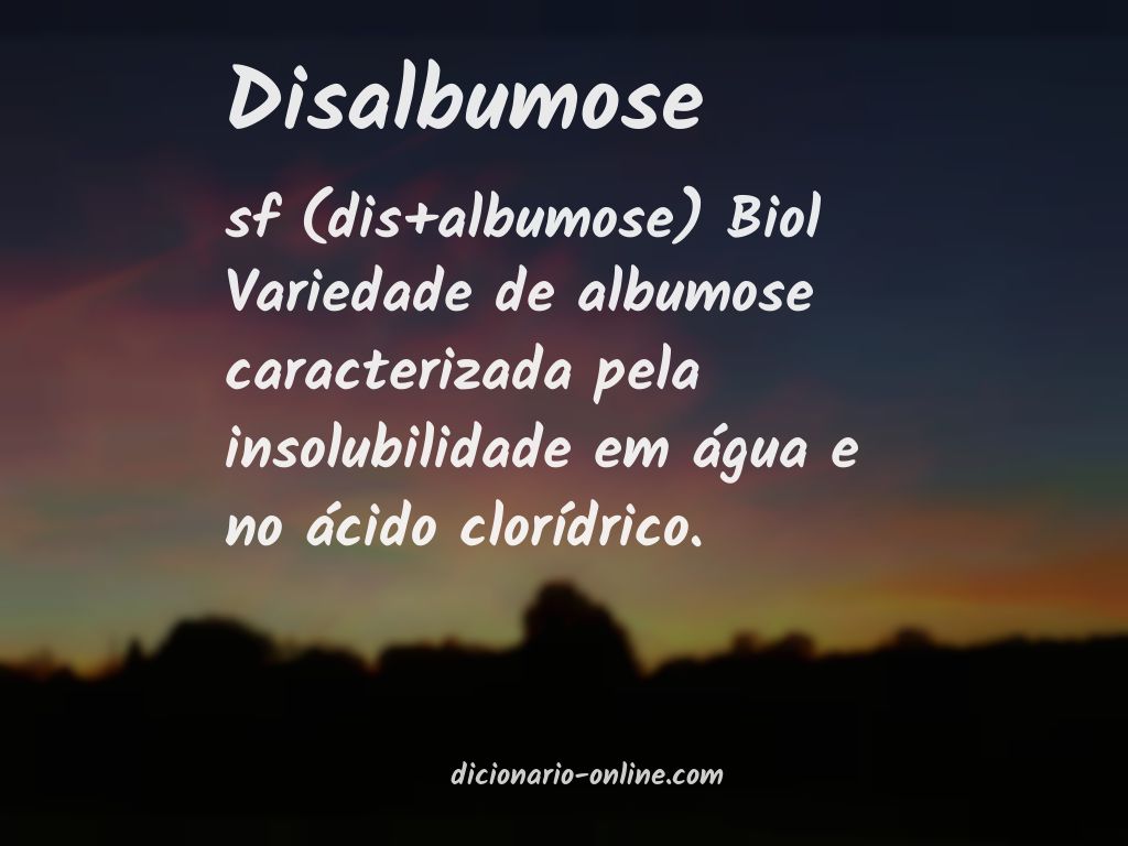 Significado de disalbumose