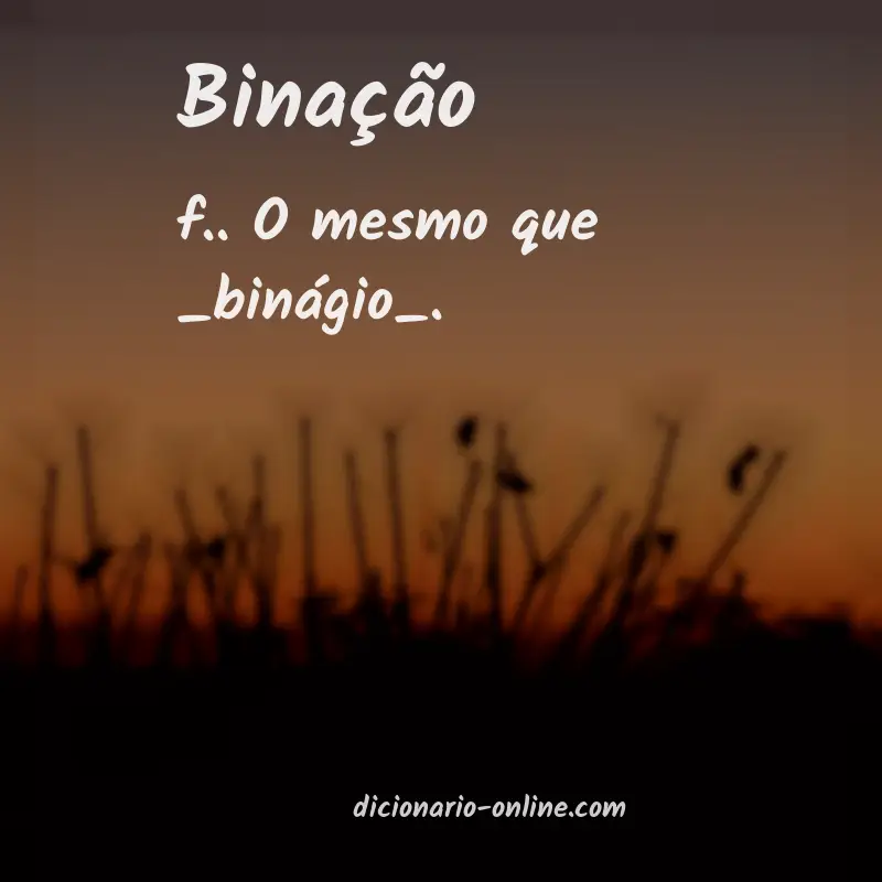 Significado de binação