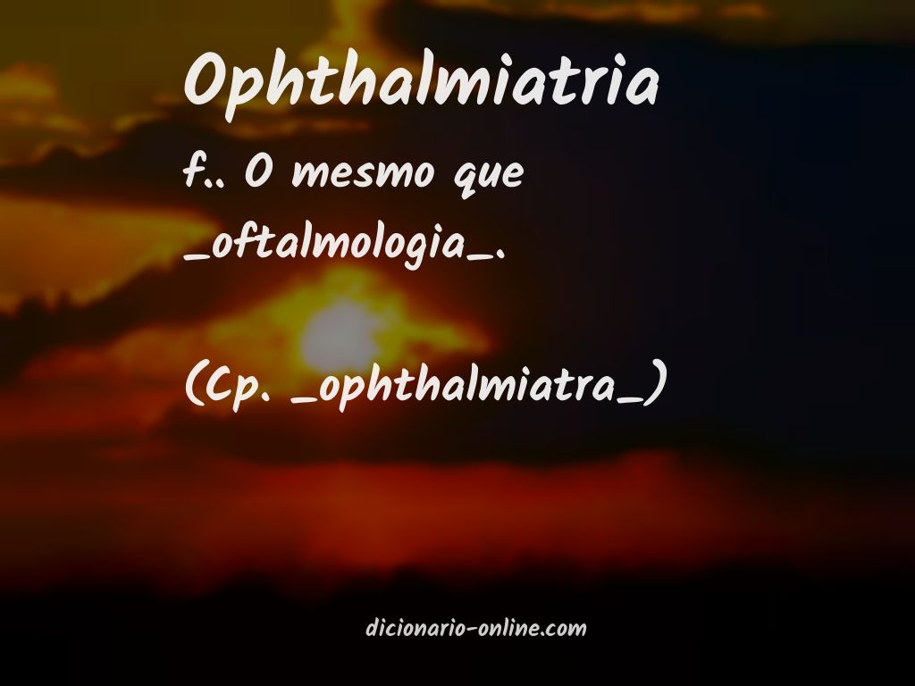 Significado de ophthalmiatria