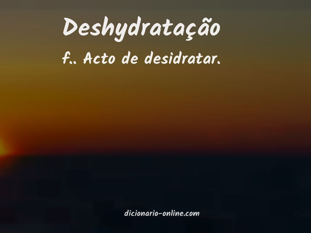 Significado de deshydratação