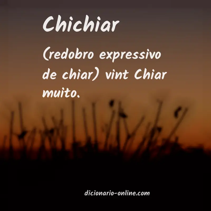 Significado de chichiar