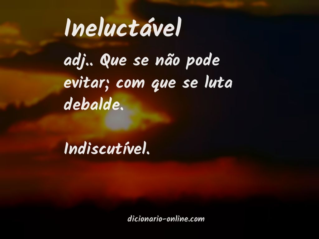 Significado de ineluctável