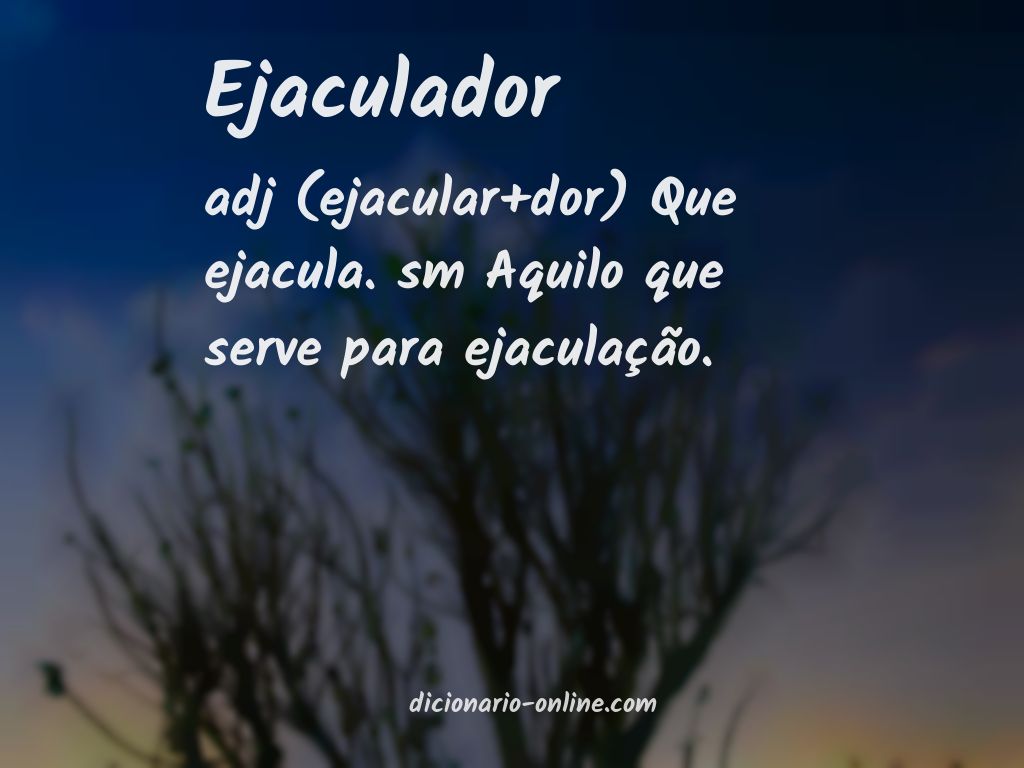 Significado de ejaculador