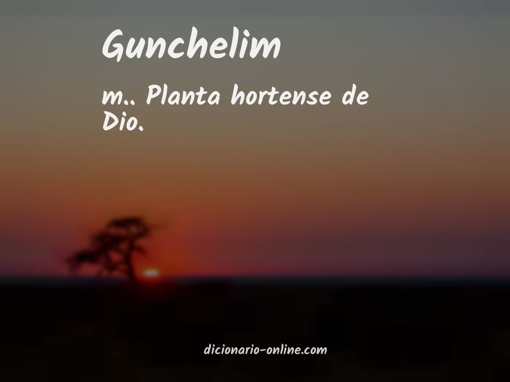 Significado de gunchelim