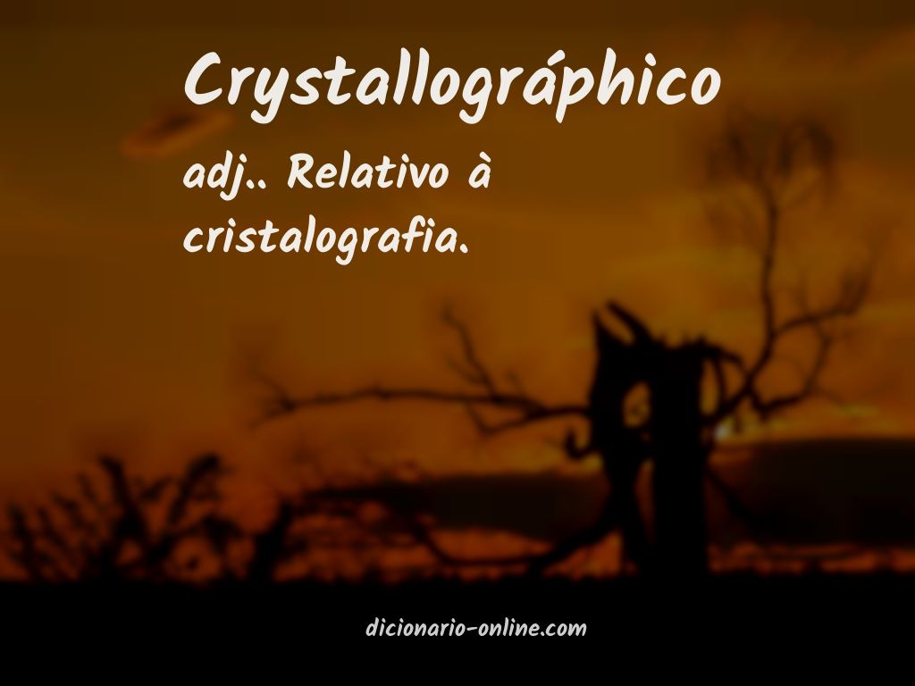 Significado de crystallográphico