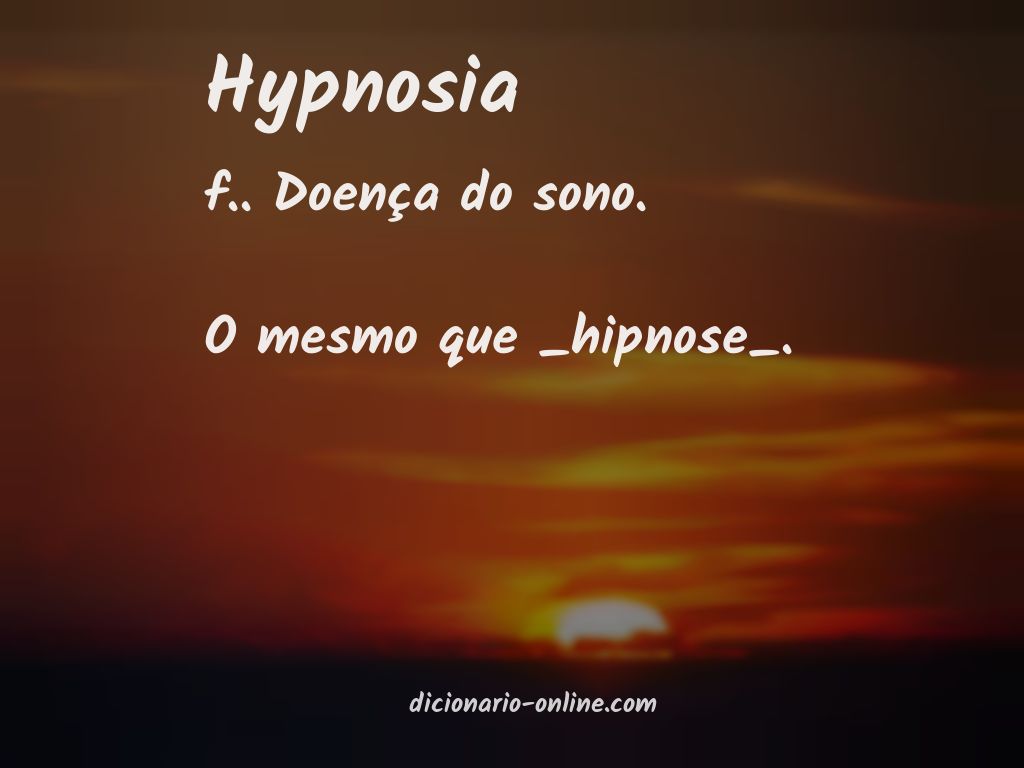 Significado de hypnosia