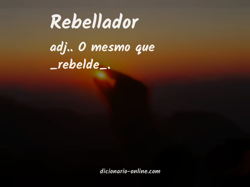 Significado de rebellador