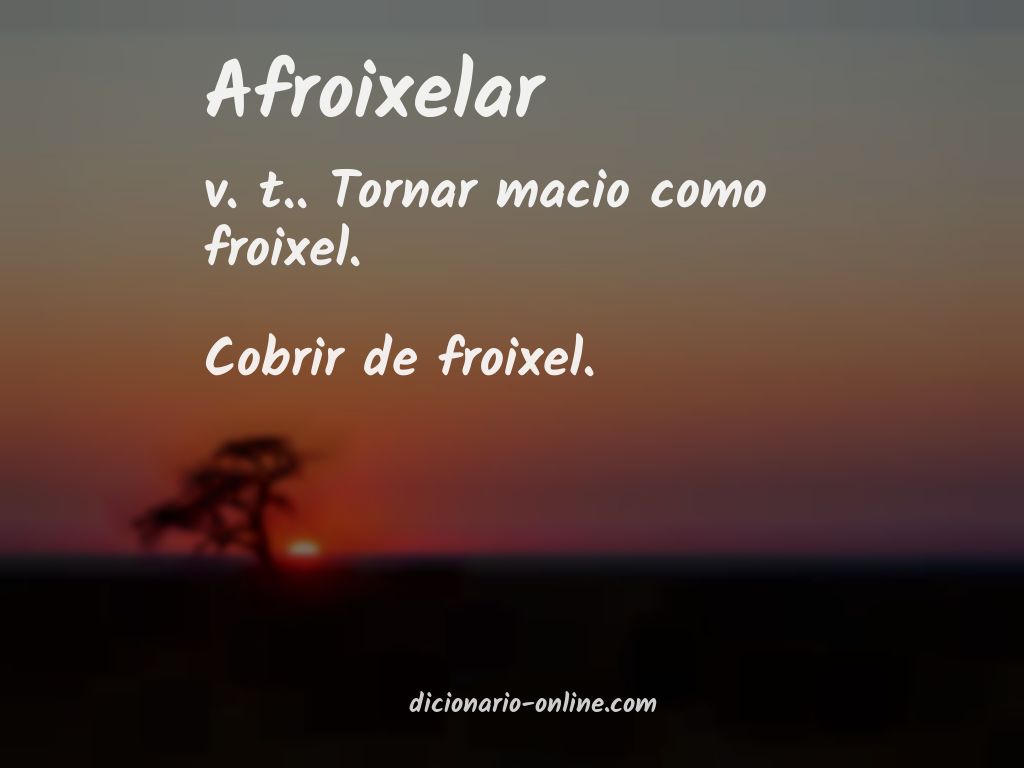 Significado de afroixelar