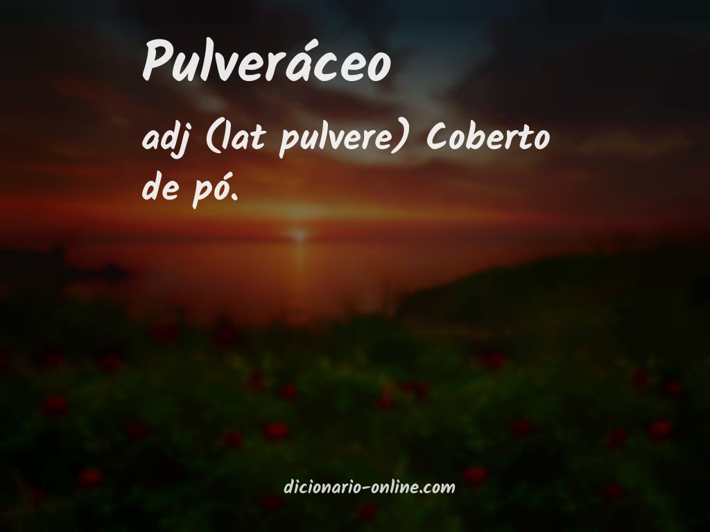 Significado de pulveráceo