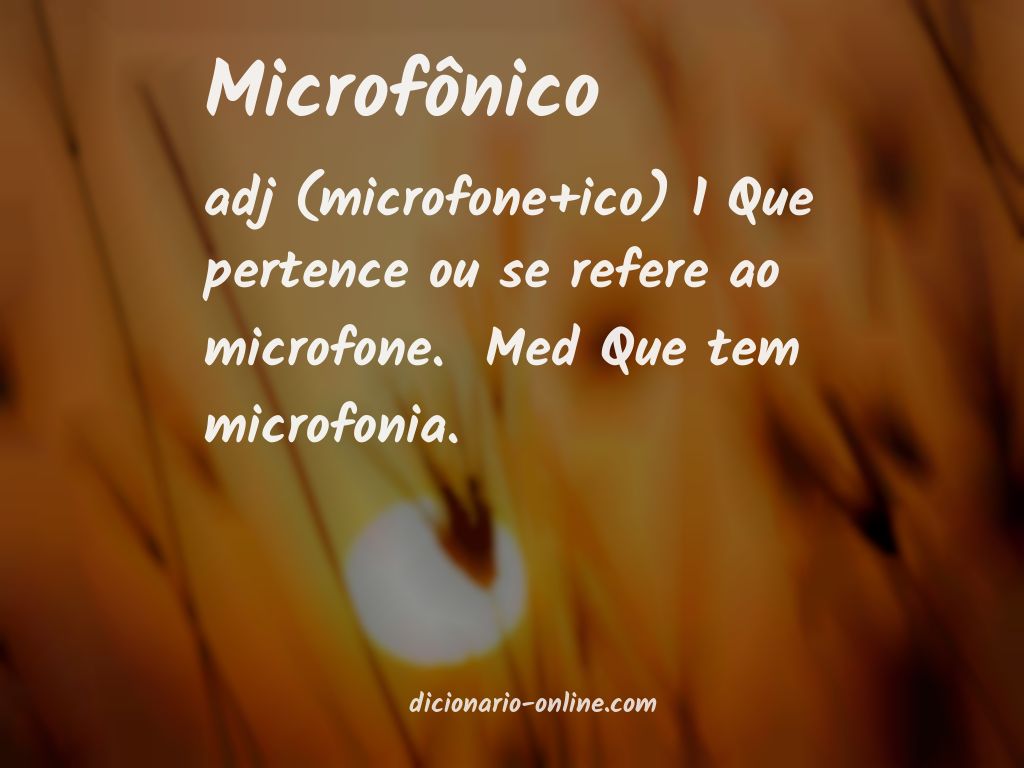 Significado de microfônico