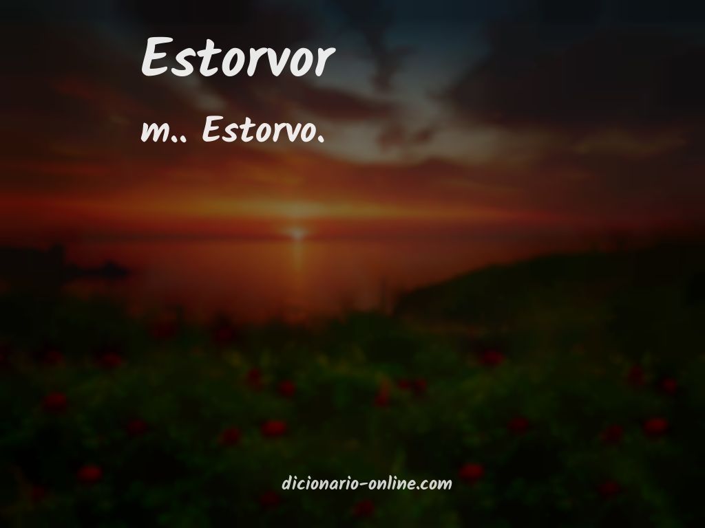 Significado de estorvor