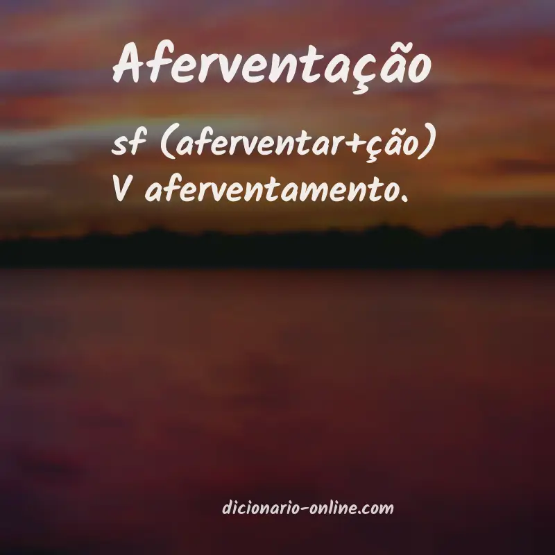 Significado de aferventação