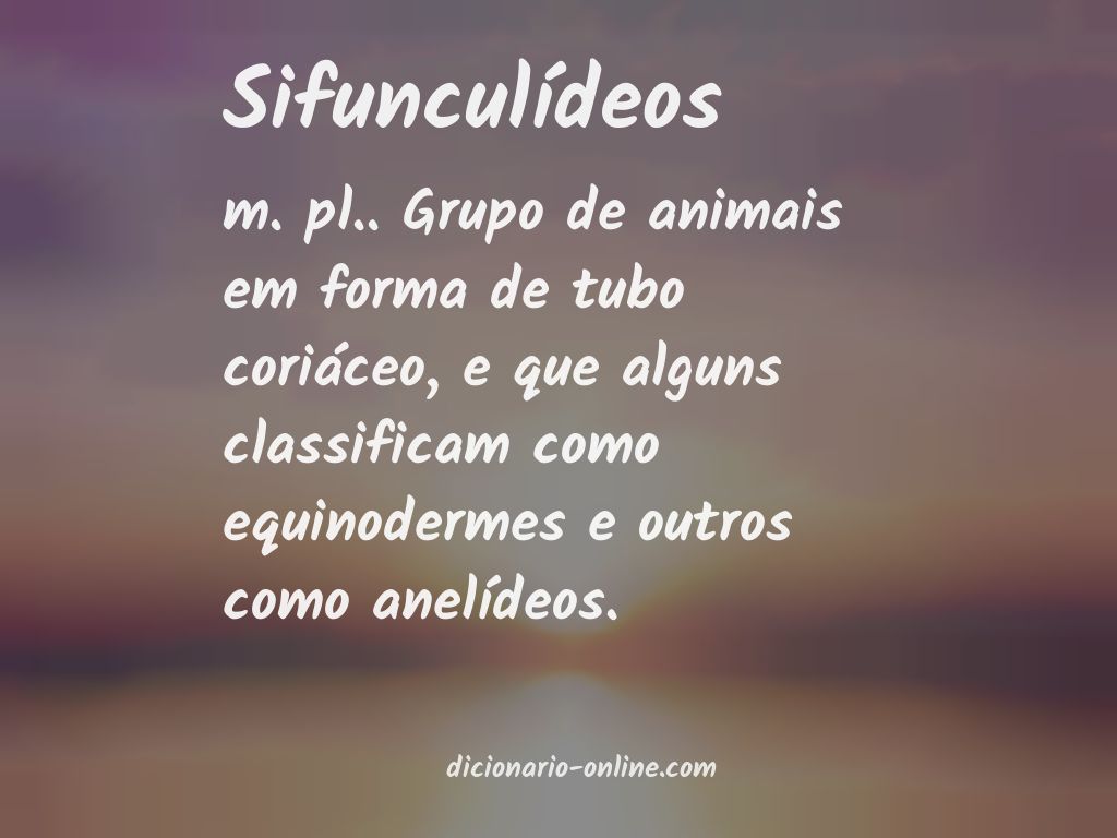 Significado de sifunculídeos