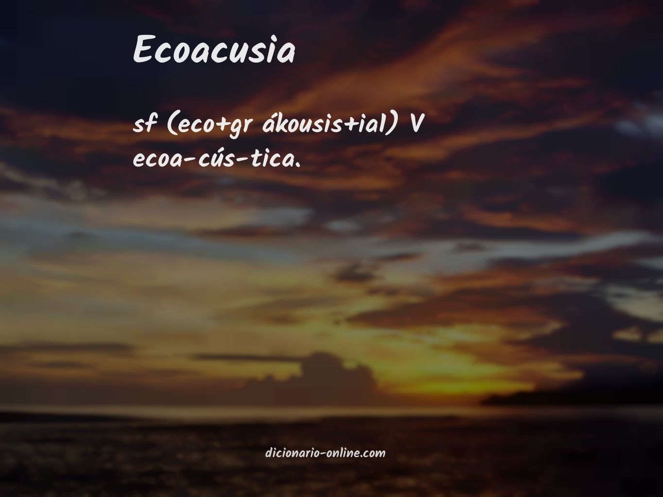 Significado de ecoacusia