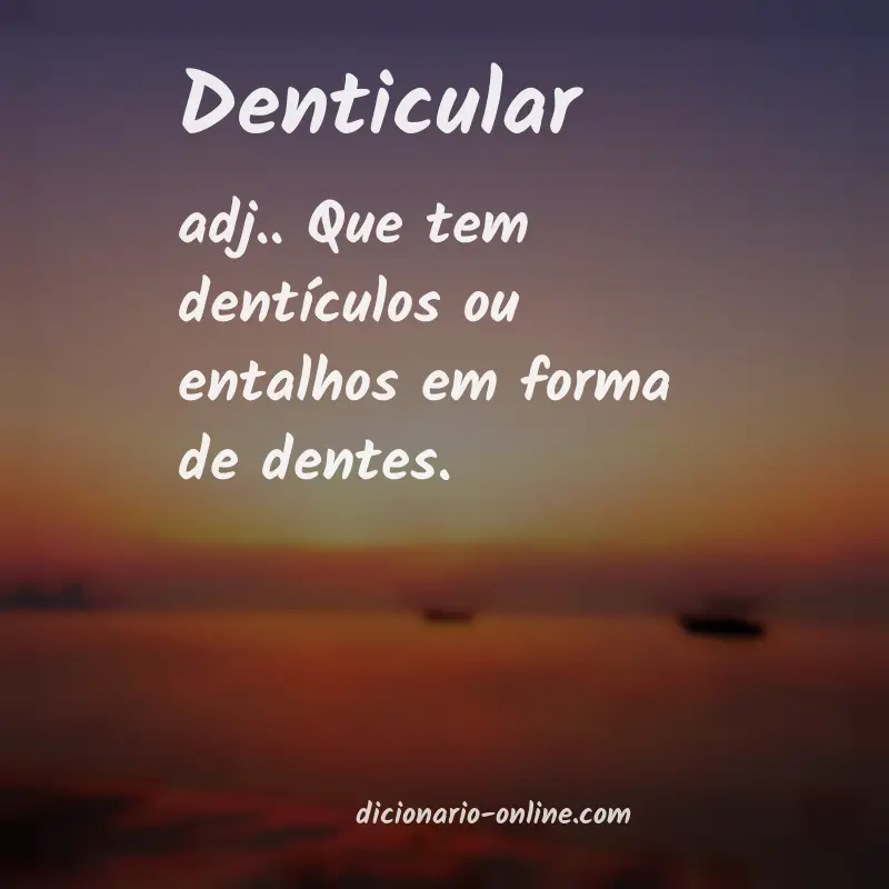 Significado de denticular