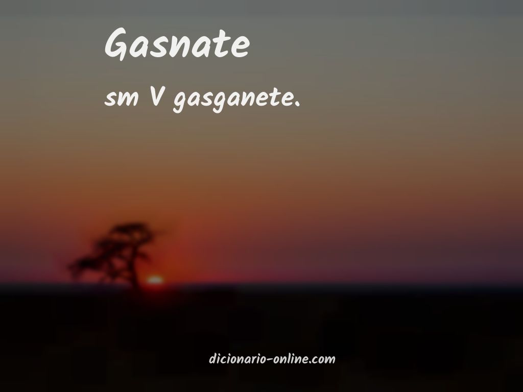 Significado de gasnate